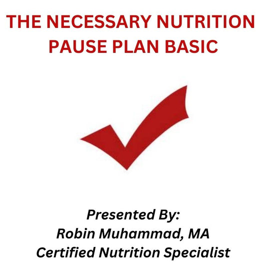 Necessary Nutrition:  Pause Nutrition Guide and Meal Plan